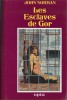 Les Esclaves de Gor.. ( Cartonnages Editions Opta - Cycle de Gor ) - John Norman.