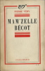 Mam'Zelle Bécot. ( Dédicace de Pierre Véry à Marcel Espiau ).. Pierre Véry.