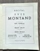 Récital de Yves Montand.. ( Musique - Chanson française ) - Yves Montand - Jacques Prévert - Lucienne Chevert.