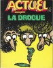 Actuel n° 20 numéro spécial : La Drogue. (  Bandes Dessinées - Revues - Drogue ) - Henri Michaux - Docteur Olievenstein - Collectif.