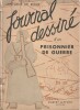 Journal Dessiné d'un Prisonnier de Guerre. ( Avec superbe dessin original pleine page et belle dédicace de Antoine de Roux. ( Guerre 1940-1945 ) - ...