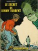Jari : Le Secret de Jimmy Torrent.. ( Bandes Dessinées ) - Raymond Reding.