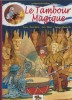 Les Mémoires de Mathias, tome 11 : Le Tambour Magique. ( Tirage de tête imprimé à 200 exemplaires numérotés, avec tiré à part signé par les 3 auteurs ...
