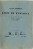 Luce et Thierry. ( Dédicace de l'auteur à Gaston Gallimard ). Henri Deberly - Robert Ollivier.