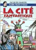 Clark, Pilote d'essai. La Cité fantastique. ( Tirage unique à 1000 exemplaires numérotés, signés par Jacques Martin ).. ( Bandes Dessinées ) - Jacques ...