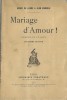 Mariage d'Amour. Comédie en un acte.. ( Grand-Guignol  ) - André de Lorde - Jean Marsèle