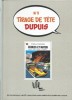 Tif et Tondu, tome 30 : Echecs et Match. ( Tirage de tête Dupuis, n° 5 , limité à 2000 exemplaires numérotés et signés par Will ) . ( Bandes Dessinées ...