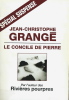 Le Concile de Pierre. ( Avec cordiale dédicace de Jean-Christophe Grangé ). . Jean-Christophe Grangé.