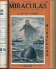 Reliure éditeur série complète, en 20 fascicules de 16 pages : Miraculas, l'Homme aux mille et une merveilles.. Anonyme sous le pseudonyme de H. de ...