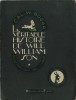 La Véritable Histoire de Will Williamson. ( Dédicacé ). Henri Vernes et Gaston Boagaerts sous le pseudonyme de Cal.W.Bogar - Lucien Logé