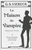 La Maison du Vampire ( House of the Vampire ). George-Sylvester Viereck.