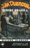 Sâr Dubnotal contre Dracula.. ( Pastiches - Norbert Sevestre ) - Gino Starace - Matthew Baugh - G. L. Gick - Micah S. Harris - Sam Shook.