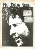 Gazette du Club Bob Dylan, n° 3 : Au Dylan Neuf. ( Micro-tirage artisanal ).. ( Musique - Bob Dylan ) - Neal Adams - Chris le Vraux - Bruno Léandri - ...