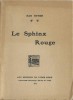 Le Sphinx Rouge, Roman individualiste.. ( Anarchie ) - Henri Ner sous le pseudonyme de Han Ryner.