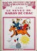Le Neveu du Baron de Crac.. ( Le Baron de Münchhausen ) - Pierre Cami.