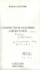 L'Inspecteur Sadorski libère Paris. Roman. ( Tirage spécial, hors commerce, avec belle dédicace de Romain Slocombe à Frédéric Mitterrand ).. ( Série ...