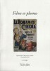 Films et Plumes. Quatorzième Colloque des Invalides. 19 novembre 2010. [Centre culturel canadien, Paris] ; textes réunis par Jean-Jacques Lefrère et ...