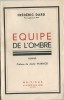 Equipe de l'Ombre. Prix Lugdunum 1941.. Frédéric Dard et San Antonio - André Warnod.