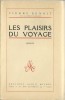Les Plaisirs du Voyage. ( Tirage numéroté sur vélin, deuxième papier ).. Pierre Benoit.