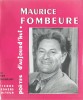 Maurice Fombeure. ( Avec belle dédicace de Jean Rousselot, contresignée par Maurice Fombeure, à Claude Wildenstein ).. Jean Rousselot - Maurice ...