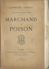 Les Batailles de la Vie : Marchand de Poison. ( Un des 30 exemplaires numérotés sur hollande, du tirage de tête ).
