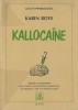 Kallocaïne, précédé d'un panorama des utopies et Anticipations Scandinaves des origines à 1940, par François Valéry.. ( Dystopie ) - Karin Boye - ...