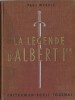 La Légende d'Albert 1er, Roi des Belges.. ( Georges Rémi dit Hergé ) - Paul Werrie.