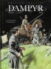 Edition Prestige. Dampyr : La Colonne Infernale.. ( Bandes Dessinées - Dampyr ) -  Mauro Boselli - Mario Rossi sous le pseudonyme de Majo. 