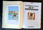 Les Aventures de Chick Bill : Le 6ème Desperado. ( Tirage unique à 250 exemplaires numérotés sur ex-libris, reproduisant la signature autographe de ...