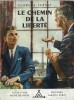 Le Chemin de la Liberté.. ( Scoutisme ) - Pierre Joubert - Georges Ferney.