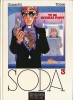 Soda, tome 3 : Tu ne Buteras Point. ( Complet du Poster, signé + dessin original dédicacé de Bruno Gazzotti ).. ( Bandes Dessinées ) - Bruno Gazzotti ...