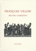 François Villon. Oeuvres complètes.. François Villon - Jean Peyre - Maurice Allem.