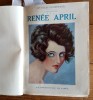 L'Arriviste, tome 3 : Renée April. ( Dédicacé ). ( Raphaël Kirchner - Chimot - Domergue - Jaquelux - Lorenzi - Robaudi - Bourdelle ) - Félicien ...