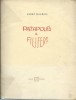 Patapoufs et Filifers. ( Un des 325 exemplaires numérotés du tirage de tête, avec double dédicace de André Maurois à Claude Aveline ).. ( ...