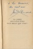 La Jarre peut-elle être plus belle que l'eau ? ( 1930 - 1938 ). ( Dédicacé ). Paul Eluard.
