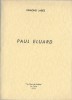 Paul Eluard. ( Tirage unique à 100 exemplaires, numérotés, avec belle dédicac autographe de d'Edmond Jabès à Luc Estang ).. Edmond Jabès - Paul ...