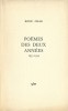 Poèmes des Deux Années 1953-1954. ( Tirage à 1450 exemplaires numérotés ).. René Char.