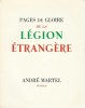 Pages de Gloire de la Légion Etrangère.. ( Légion Etrangère ) - Pierre Mac Orlan - Général Koenig - André Rosenberg.