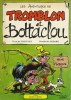 Les Aventures de Tromblon et Bottaclou. ( Avec dessin original pleine page, signé, de Christian Godard ).. ( Bandes Dessinées ) - Christian Godard - ...