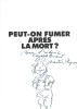 Bernard Lermite, tome 6 : Peut-on fumer après la mort ?. ( Avec superbe dessin original, signé, de Martin Veyron ).. ( Bandes Dessinées ) - Martin ...