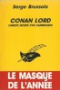 Conan Lord, Carnets Secrets d'un Cambrioleur. ( Avec belle dédicace autographe, signée et petit dessin de Serge Brussolo ).. Serge Brussolo.