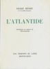 L'Atlantide. ( Tirage unique à 3000 exemplaires numérotés sur vélin filigrané Renage ).. ( Atlantide - Littérature adaptée au Cinéma ) - Pierre Benoit ...