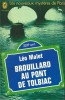 Brouillard au Pont de Tolbiac. ( Avec belle dédicace autographe, signée de Léo Malet, à Igor Maslowsky ).. ( Les Nouveaux Mystères de Paris ) - Léo ...