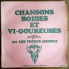 Les Frères Jacobus : Chansons Roides Et Vi-Goureuses . ( Disques - Erotisme - Chansons Paillardes ) - Les Frères Jacques sous le pseudonyme des " ...