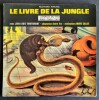 Disque Festival 33 tours : Le Livre de La Jungle, n° 3 : L'Ankus du Roi - Rikki-Tikki-Tavi. ( Disques ) - Rudyard Kipling - Jean-Louis Trintignant - ...
