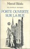 Le Chapeau Magique, autobiographie, tome 2 : Porte ouverte sur la Rue. ( Dédicacé à Raymond Cousse ).. Marcel Béalu - Elie Lascaux.