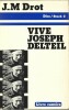 Vive Joseph Delteil, prophète de l'An 2000. . ( Cinéma  ) - Joseph Delteil - Jean-Marie Drot.