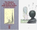 La triste fin du petit enfant Huître et autres histoires.. Tim Burton.