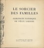 Le Sorcier des Familles. Almanach Fatidique de Félix Labisse.  . Félix Labisse.