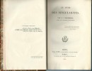 Le Livre des Singularités par G.P. Philomneste auteur des amusements Philologiques. . ( Fantastique ) - Gabriel Peignot sous le pseudonyme de G.P. ...